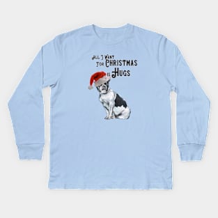 All I want for Christmas is Hugs. Kids Long Sleeve T-Shirt